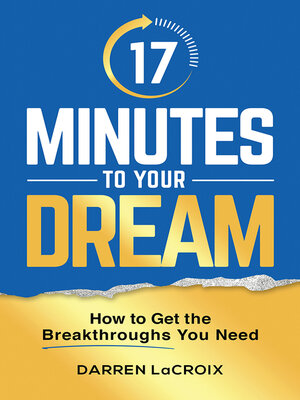 cover image of 17 Minutes to Your Dream